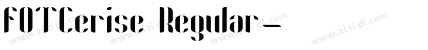 FOTCerise Regular字体转换
